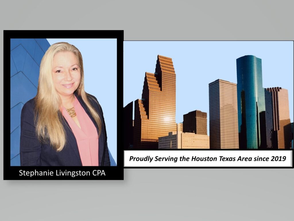 Stephanie Livingston CPA – proudly serving the Houston Texas area since 2019